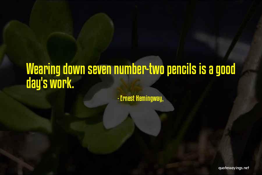 Pencils Quotes By Ernest Hemingway,