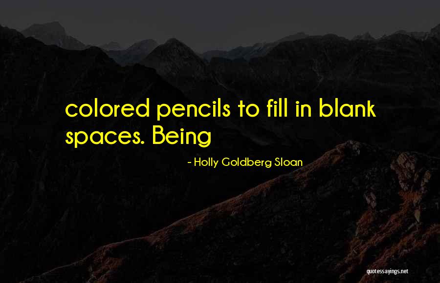 Pencils Quotes By Holly Goldberg Sloan