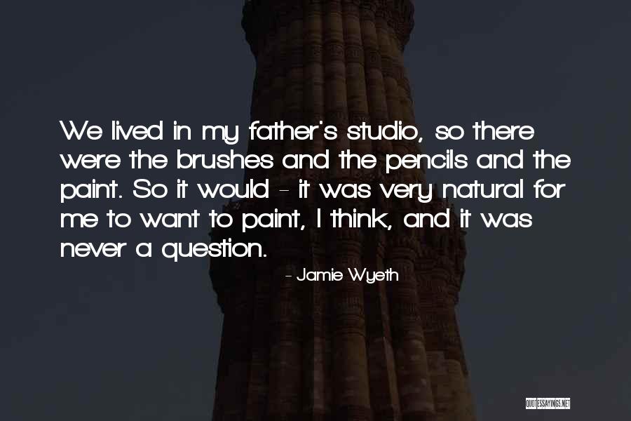 Pencils Quotes By Jamie Wyeth