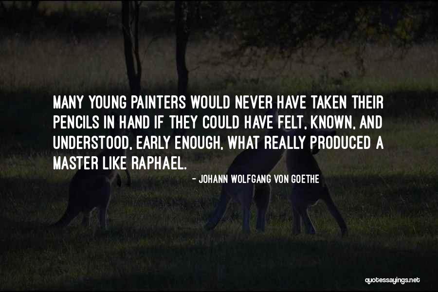 Pencils Quotes By Johann Wolfgang Von Goethe Pencils Quotes By Johann Wolfgang Von Goethe