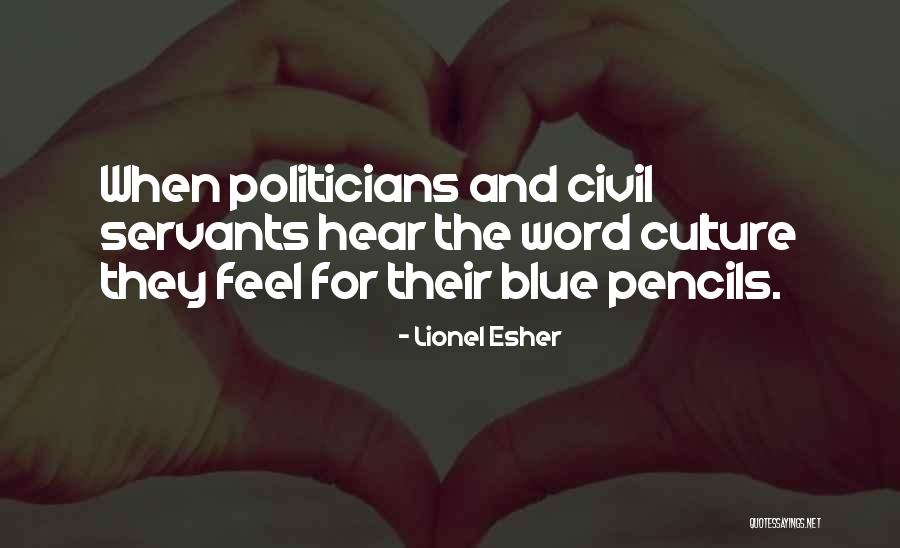Pencils Quotes By Lionel Esher Pencils Quotes By Lionel Esher