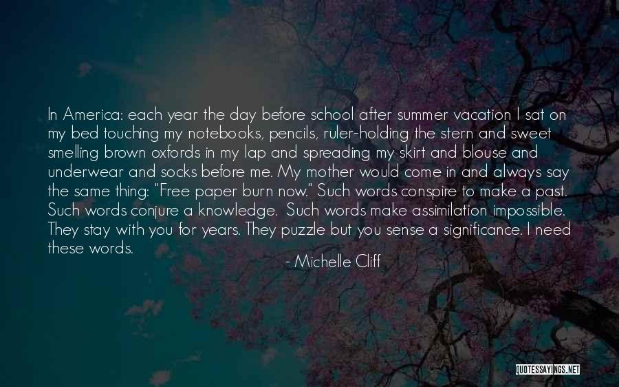 Pencils Quotes By Michelle Cliff