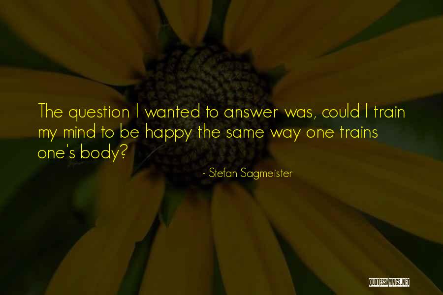 Pendam Quotes By Stefan Sagmeister Pendam Quotes By Stefan Sagmeister