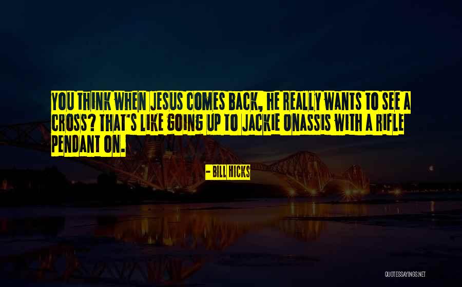 Pendant Quotes By Bill Hicks Pendant Quotes By Bill Hicks