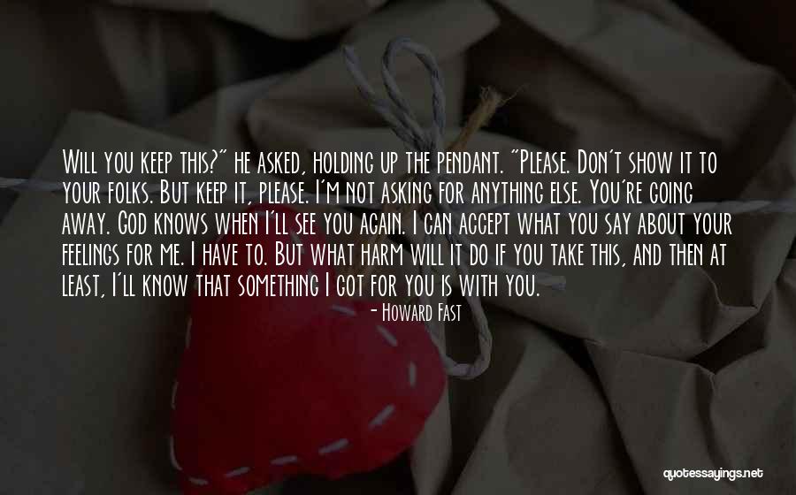 Pendant Quotes By Howard Fast Pendant Quotes By Howard Fast