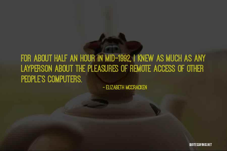 Pendapatan Berkanun Quotes By Elizabeth McCracken Pendapatan Berkanun Quotes By Elizabeth McCracken
