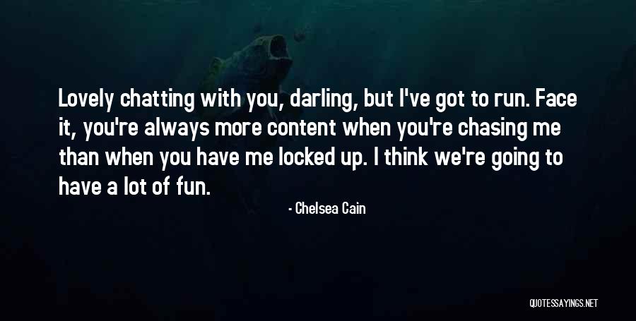 Pendarahan Quotes By Chelsea Cain Pendarahan Quotes By Chelsea Cain
