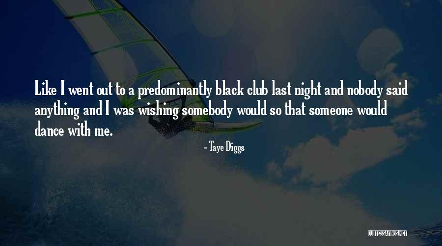 Pendekatan Kuantitatif Quotes By Taye Diggs