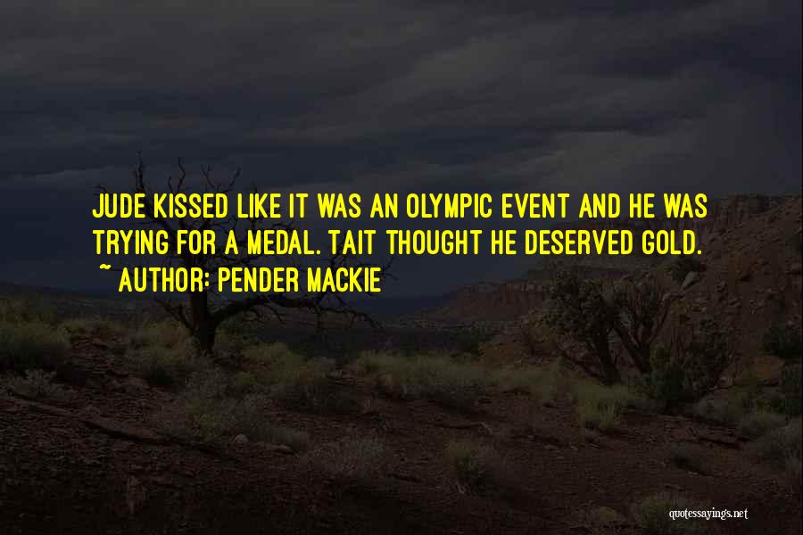 Pender Mackie Quotes 1763209