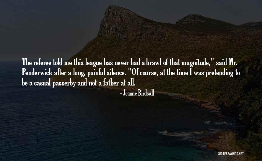 Penderwick Quotes By Jeanne Birdsall Penderwick Quotes By Jeanne Birdsall