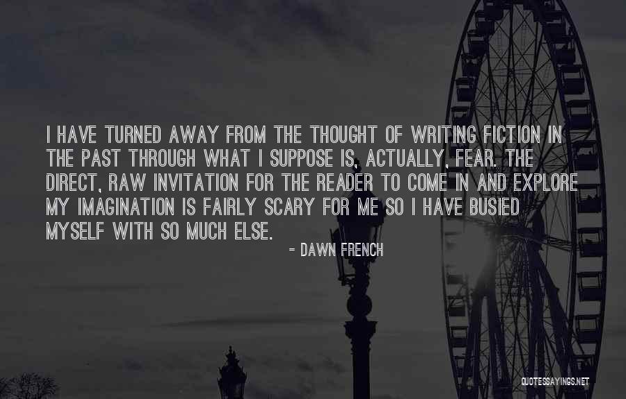 Pendery Park Quotes By Dawn French Pendery Park Quotes By Dawn French