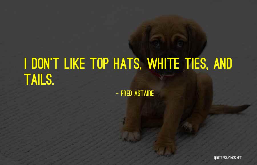 Pendiente Quotes By Fred Astaire Pendiente Quotes By Fred Astaire