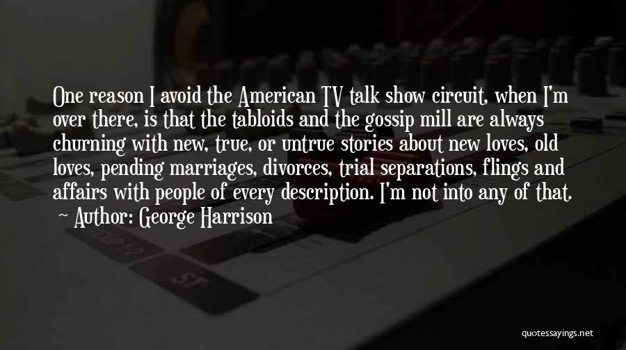 Pending Divorce Quotes By George Harrison