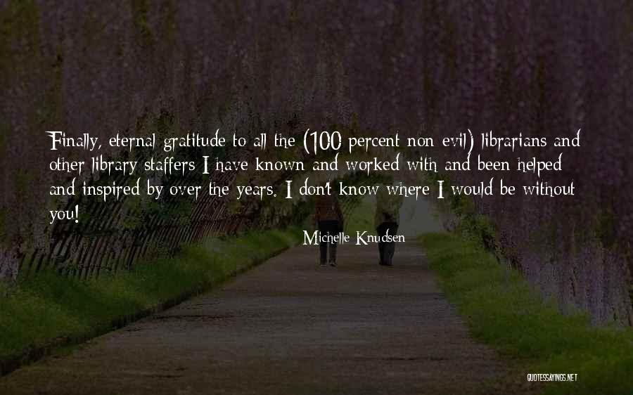 Pendlebury Steven Quotes By Michelle Knudsen Pendlebury Steven Quotes By Michelle Knudsen