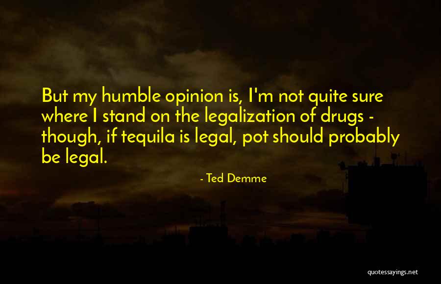 Pendosa Quotes By Ted Demme Pendosa Quotes By Ted Demme