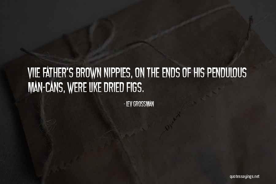 Pendulous Quotes By Lev Grossman Pendulous Quotes By Lev Grossman