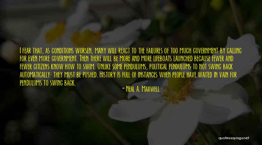 Pendulums Quotes By Neal A. Maxwell Pendulums Quotes By Neal A. Maxwell