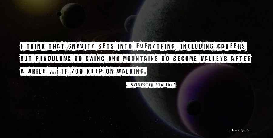 Pendulums Quotes By Sylvester Stallone Pendulums Quotes By Sylvester Stallone