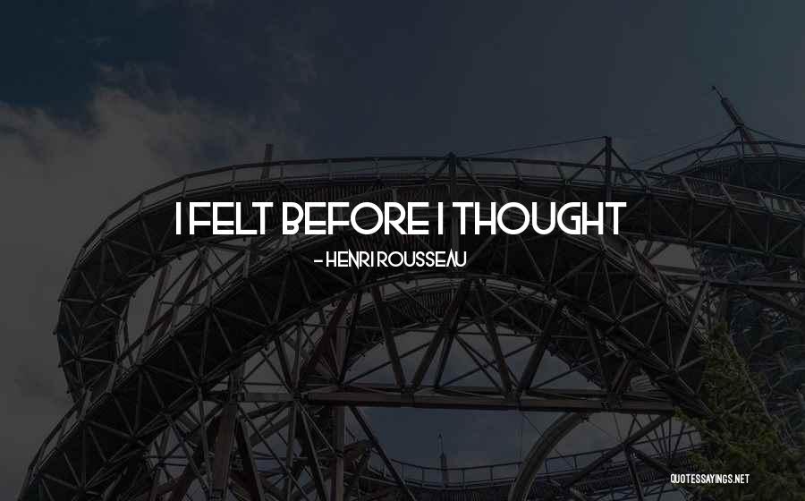 Peneiras Quotes By Henri Rousseau Peneiras Quotes By Henri Rousseau