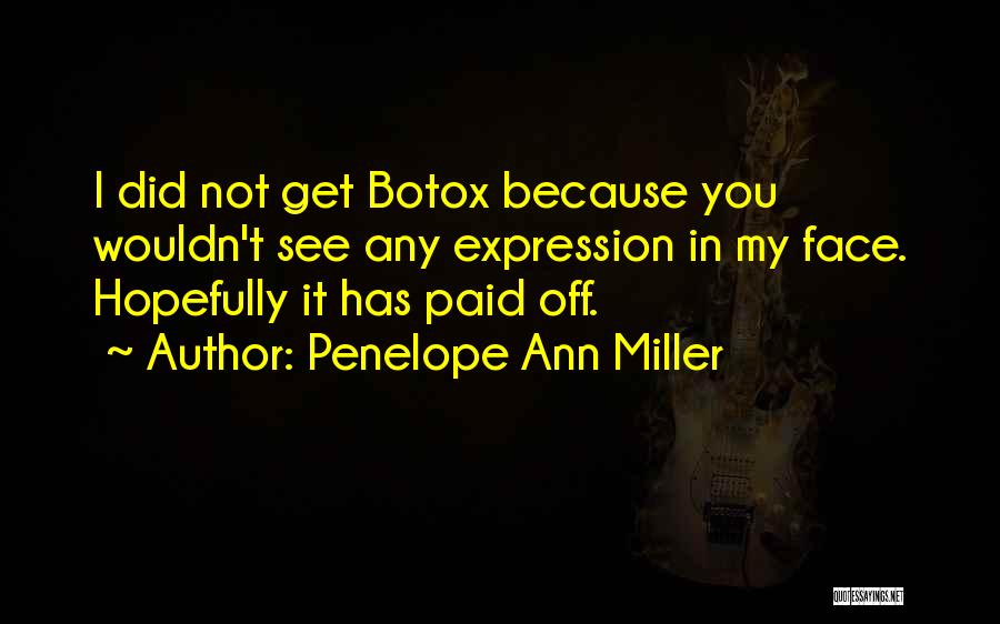 Penelope Ann Miller Quotes 195579