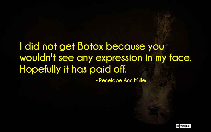 Penelope Ann Miller Quotes 195579