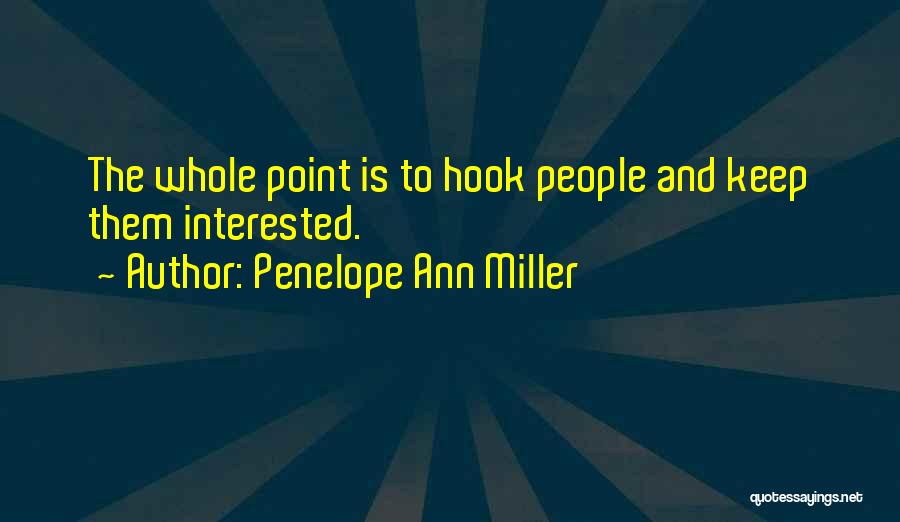 Penelope Ann Miller Quotes 2060985