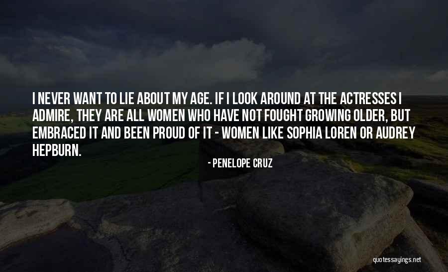 Penelope Cruz Quotes 839153 Penelope Cruz Quotes 839153