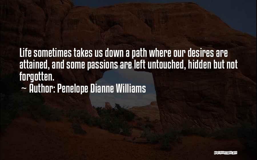 Penelope Dianne Williams Quotes 838378