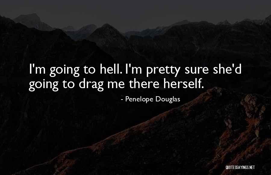 Penelope Douglas Quotes 188003