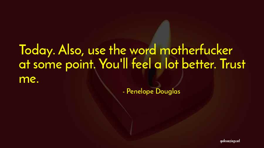 Penelope Douglas Quotes 2233892