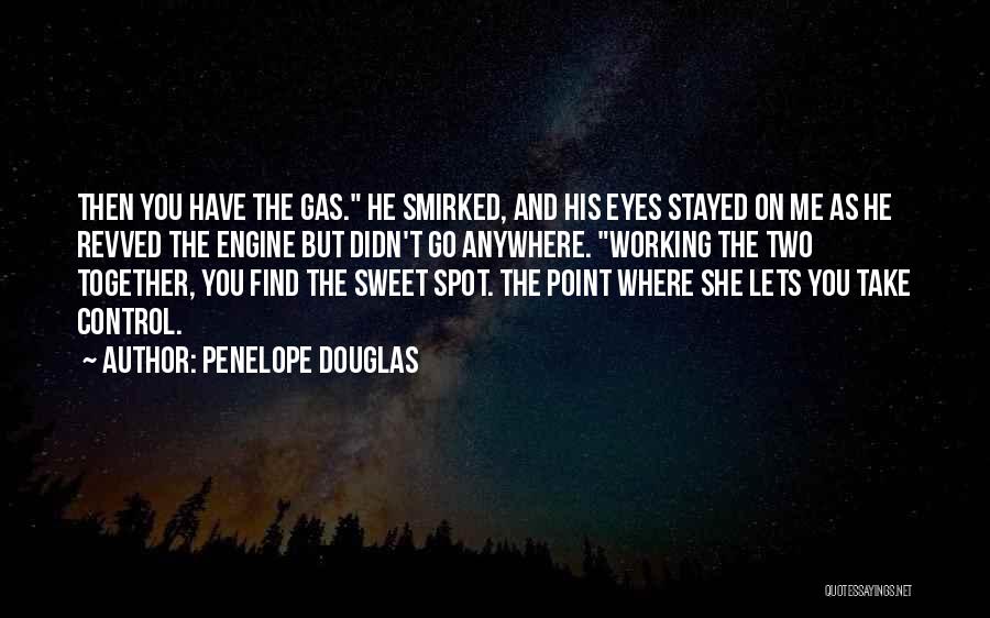 Penelope Douglas Quotes 438821