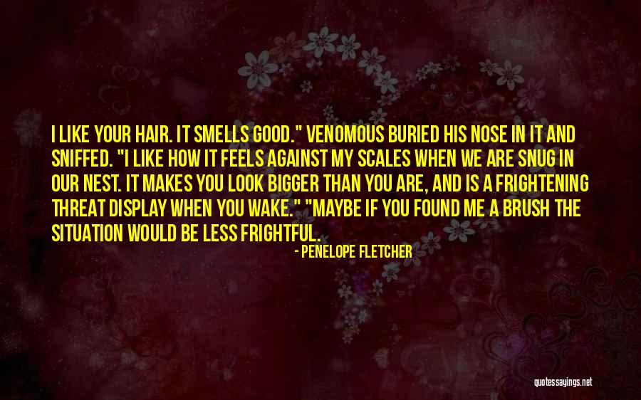 Penelope Fletcher Quotes 1758537