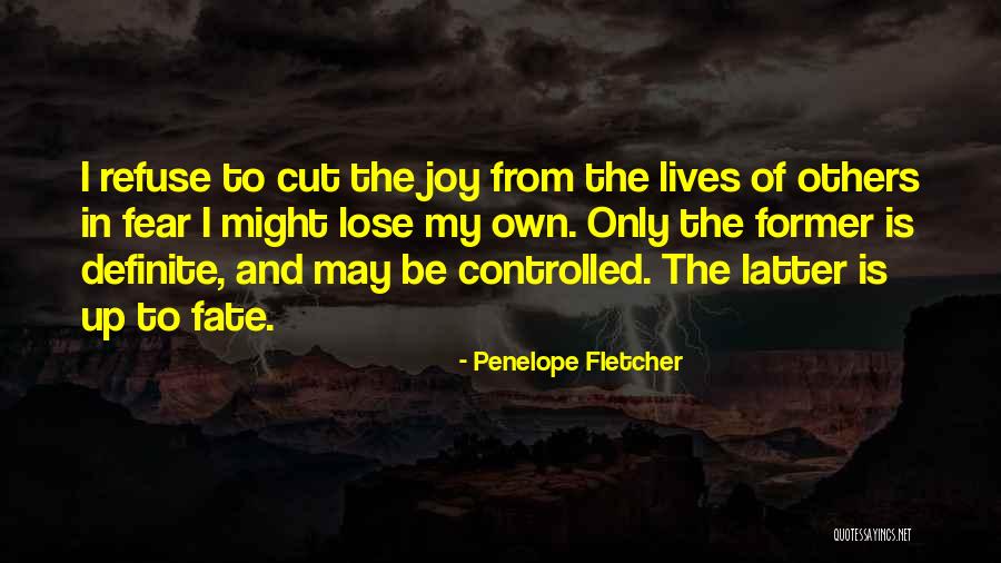 Penelope Fletcher Quotes 1876541