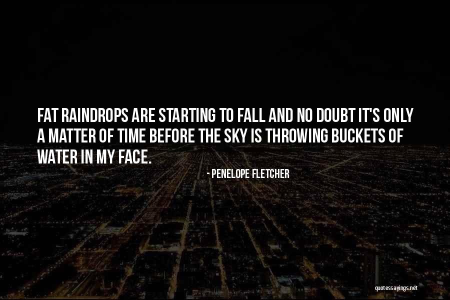 Penelope Fletcher Quotes 2045078