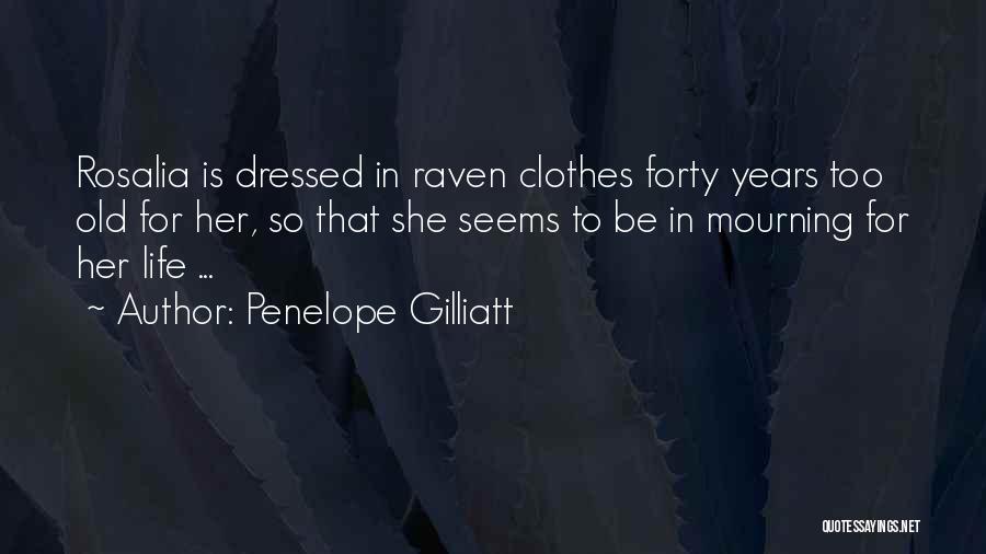 Penelope Gilliatt Quotes 1219746