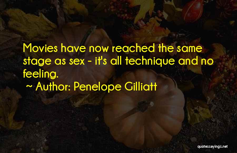 Penelope Gilliatt Quotes 1491079