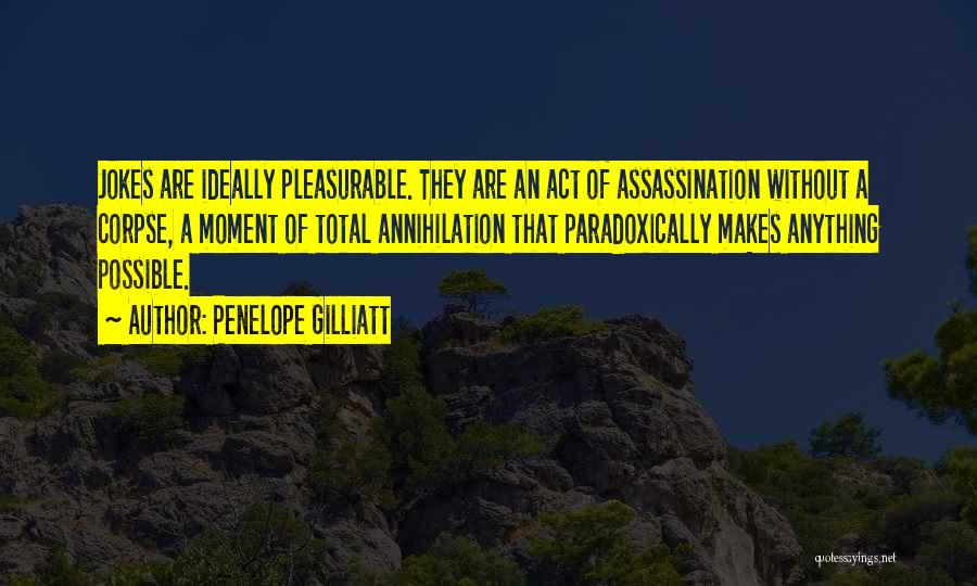 Penelope Gilliatt Quotes 1763953