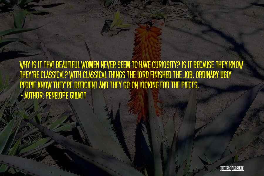 Penelope Gilliatt Quotes 1945065 Penelope Gilliatt Quotes 1945065