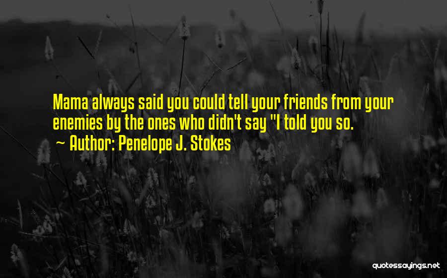 Penelope J. Stokes Quotes 1928697