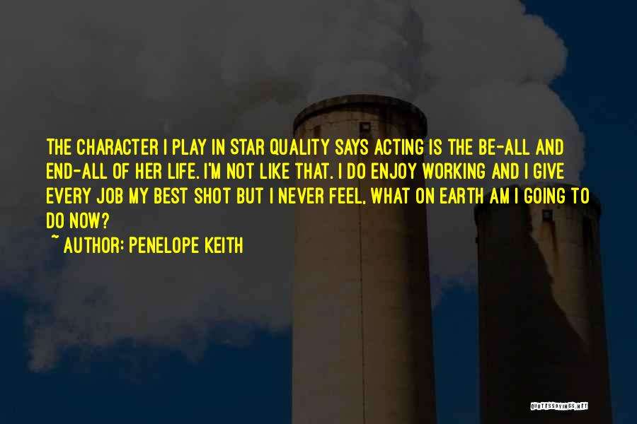 Penelope Keith Quotes 775134