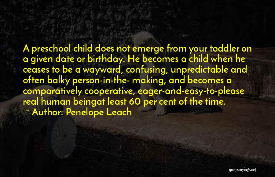 Penelope Leach Quotes 985350