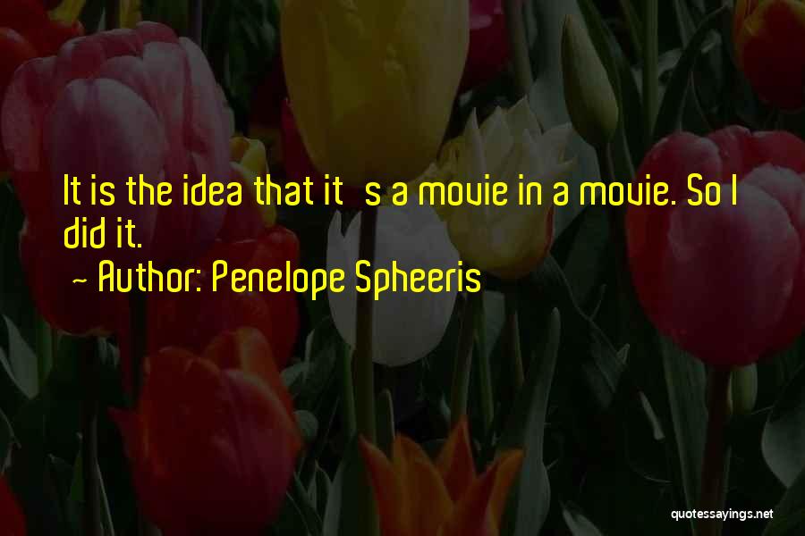 Penelope Spheeris Quotes 476153