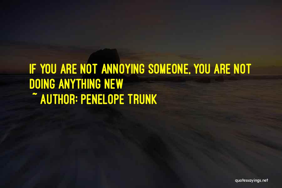 Penelope Trunk Quotes 1470828