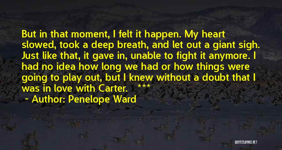 Penelope Ward Quotes 2203662