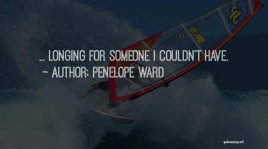 Penelope Ward Quotes 575939