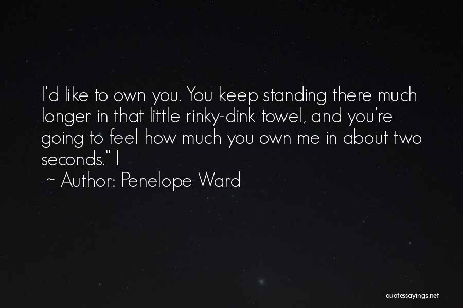 Penelope Ward Quotes 576625