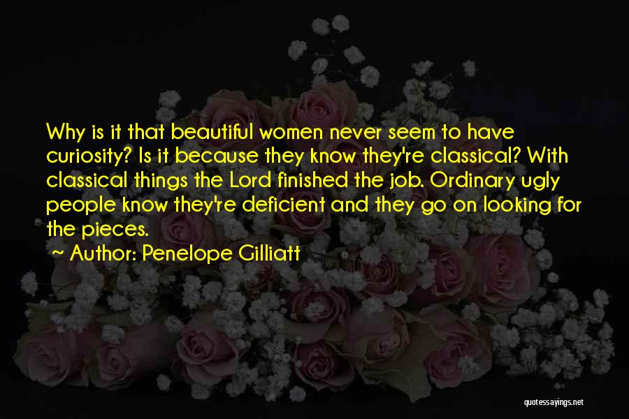 Penelope's Beauty Quotes By Penelope Gilliatt