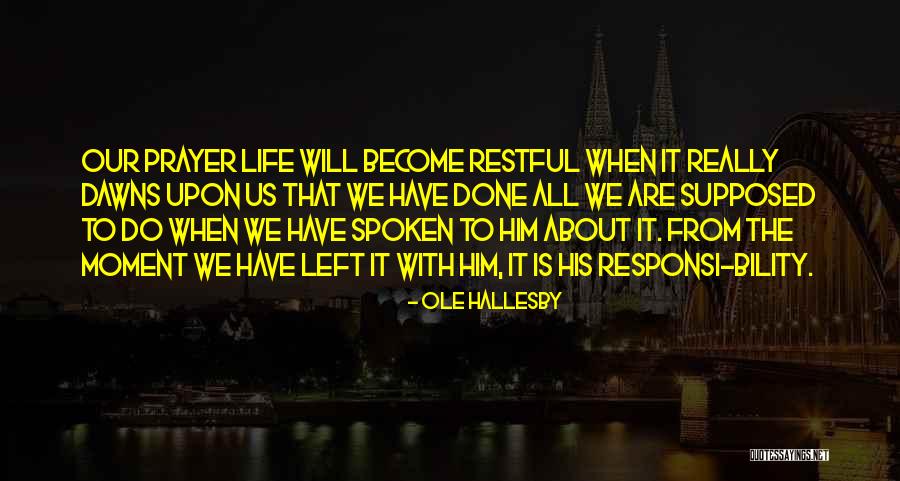 Penelusuran Merek Quotes By Ole Hallesby Penelusuran Merek Quotes By Ole Hallesby