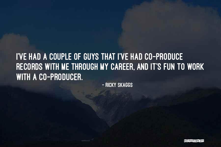 Peneresan Quotes By Ricky Skaggs Peneresan Quotes By Ricky Skaggs