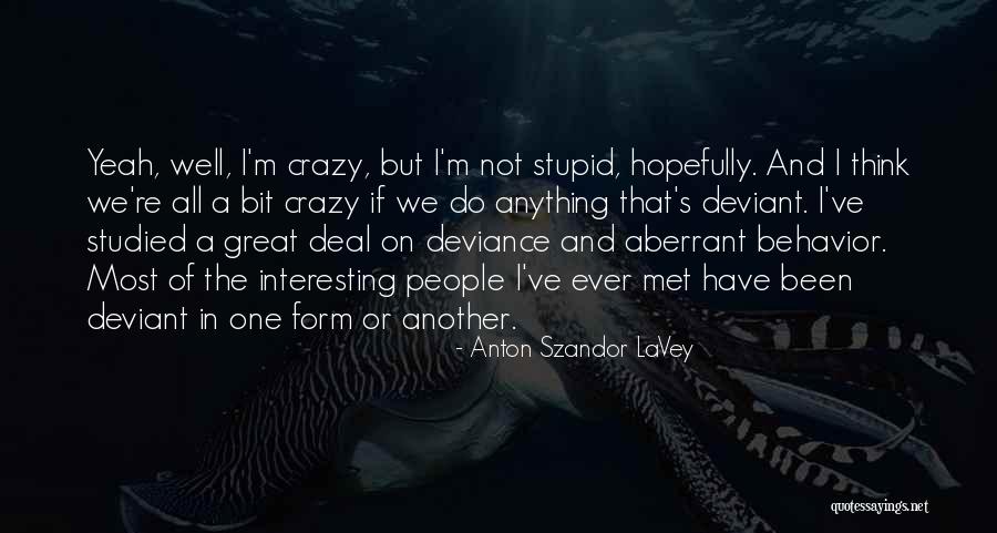 Penerjemahan Online Quotes By Anton Szandor LaVey Penerjemahan Online Quotes By Anton Szandor LaVey